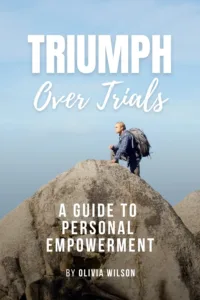 Triumph Over Trials: A Guide to Personal Empowerment